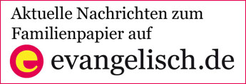 Schwerpunkt Familienpapier auf evangelisch.de